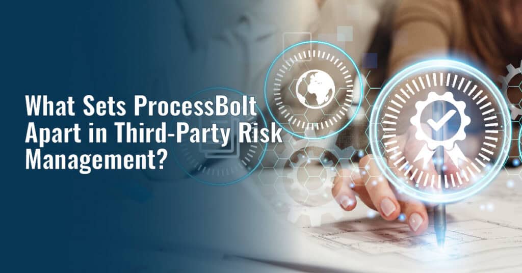 ProcessBolt third-party risk management, cybersecurity, risk mitigation, compliance, and vendor oversight solutions. Enhance security and operational resilience with innovative risk management technology.
